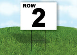ROW 2 BLACK WHITE Yard Sign with Stand LAWN SIGN