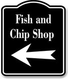 Fish And Chip Shop Left Arrow BLACK Aluminum Composite Sign
