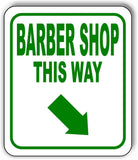 BARBER SHOP THIS WAY DIRECTIONAL GREEN 8 Arrow Variation Aluminum composite sign