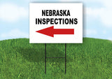 INSPECTIONS LEFT ARROW RED NEBRASKA Yard Sign Road with Stand LAWN SIGN Single