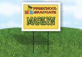MARILYN PRESCHOOL GRADUATE 18 in x 24 in Yard Sign Road Sign with Stand