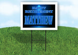 MATTHEW RETIREMENT BLUE 18 in x 24 in Yard Sign Road Sign with Stand