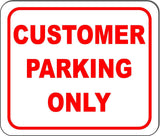 Customer parking only sign Size Options business sign