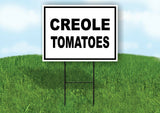 CREOLE TOMATOES BLACK BORDER Yard Sign with Stand LAWN SIGN