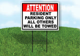 ATTENTION RESIDENT PARKING ONLY ALL OTHERS  Yard Sign Road with Stand LAWN SIGN