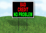 BAD CREDIT NO PROBLEM NEON RED GREEN Yard Sign with Stand LAWN SIGN
