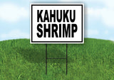 KAHUKU SHRIMP BLACK BORDER Yard Sign Road with Stand LAWN SIGN