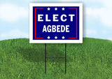 ELECT AGBEDE 18 in x 24 in Yard Sign Road Sign with Stand