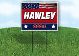 HAWLEY FLAG RED 2024 18inx24in Yard Road Sign w/ Stand