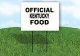 KENTUCKY OFFICIAL FOOD 18 in x 24 in Yard Sign Road Sign with Stand