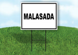 MALASADA BLACK BORDER Yard Sign Road with Stand LAWN SIGN