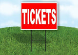 TICKETS WHITE AND RED Plastic Yard Sign ROAD SIGN with Stand