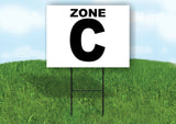 ZONE C BLACK WHITE Yard Sign with Stand LAWN SIGN