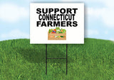 CONNECTICUT SUPPORT FARMERS 18 in x 24 in Yard Sign Road Sign with Stand