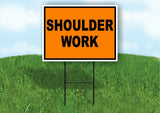 Shoulder Work Construction ORANGE BLACK Yard Sign Road with Stand LAWN SIGN