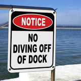 NOTICE No Diving Off Of Dock METAL Aluminum composite outdoor sign