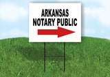 ARKANSAS _NOTARY PUBLIC RIGHT ARROW RED Yard Sign w Stand LAWN SIGN Single