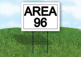 AREA 96 18 in x 24 in Yard Sign Road Sign with Stand