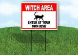 WITCH AREA ENTER AT YOUR OWN RISK CAT RED Yard Sign Road with Stand LAWN SIGN