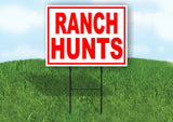 RANCH HUNTS RED WHITE Yard Sign Road with Stand LAWN SIGN