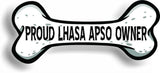Proud Lhasa Apso Owner Bone Car Magnet Bumper Sticker 3"x7"