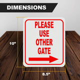 Please use other gate Right Arrow Aluminum Composite Sign