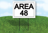 AREA 48 18 in x 24 in Yard Sign Road Sign with Stand