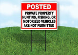 POSTED PRIVATE PROPERTY HUNTING FISHING MOTO Yard Sign Road with Stand LAWN SIGN