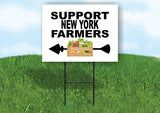 NEW YORK SUPPORT FARMERS LEFT ARROW Yard Sign w Stand LAWN  SIGN Single