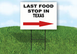 TEXAS LAST FOOD STOP RIGHT ARROW Yard Sign w Stand LAWN SIGN Single