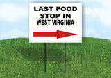 WEST VIRGINIA LAST FOOD STOP RIGHT ARROW Yard Sign w Stand LAWN SIGN Single