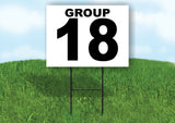 GROUP 18 BLACK WHITE Yard Sign with Stand LAWN SIGN