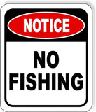 NOTICE Notice No FISHING METAL Aluminum composite outdoor sign