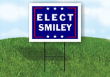 ELECT SMILEY 18 in x 24 in Yard Sign Road Sign with Stand