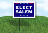 ELECT SALEM 18 in x 24 in Yard Sign Road Sign with Stand