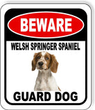 BEWARE WELSH SPRINGER SPANIEL GUARD DOG Metal Aluminum Composite Sign