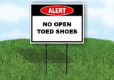 Alert No Open-Toed Shoes 18x24 in Yard Road Sign w/Stand