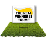 Eco THE REAL WINNER IS DONALD Trump 1 Double Sided 12x16 in Yard Road Sign w/Stand