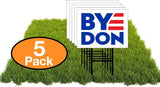 Eco Byedon 2020 for president 12x16 in Yard Road Sign w/Stand