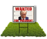 Eco Wanted For President Trump Republican 12x16 in Yard Road Sign w/Stand